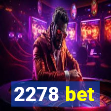 2278 bet